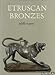 Etruscan Bronzes