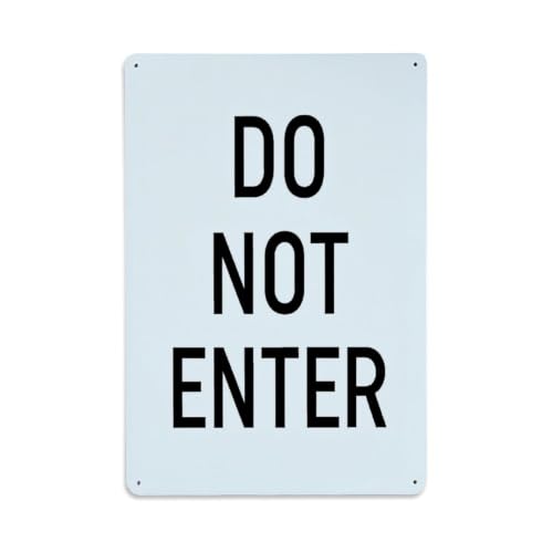 Image of Do Not Enter Text Print Vintage Metal Tin Sign, Retro Indoor & Outdoor Wall Decor, Metal Poster for Home, Bar, Cafe, Man Cave, Garage, 8 × 12 Inch