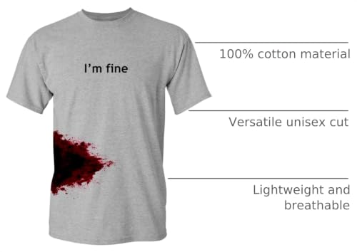 Bloody Shirt That Reads I'm Fine