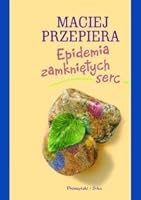 Epidemia zamknietych serc 8360376751 Book Cover