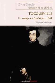 Paperback Tocqueville, le voyage en Amérique 1831 Book