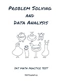 Problem Solving and Data Analysis: Sat Math Practice Test