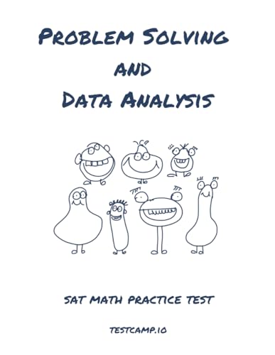 Problem Solving and Data Analysis: Sat Math Practice Test