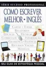 Paperback Como Escrever Melhor: Inglês [Portuguese_Brazilian] Book