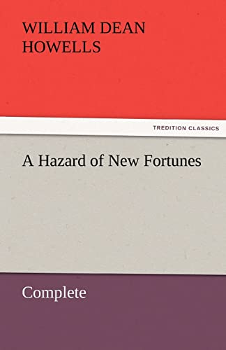 A Hazard of New Fortunes - Complete