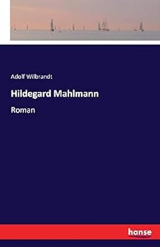 Paperback Hildegard Mahlmann: Roman [German] Book