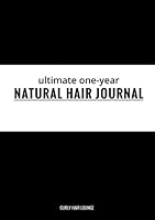 Ultimate One-Year Natural Hair Journal 1546600493 Book Cover