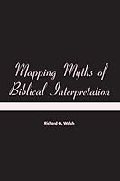 Mapping Myths of Biblical Interpretation (Playing the Texts) 0683089110 Book Cover