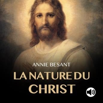 La nature du Christ - Annie Besant