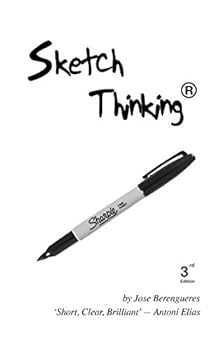 Paperback Sketch Thinking: Learn to communicate your ideas with simple drawing techniques (Visual Thinking) Book