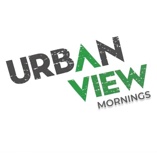 Urban View Mornings Podcast cover art