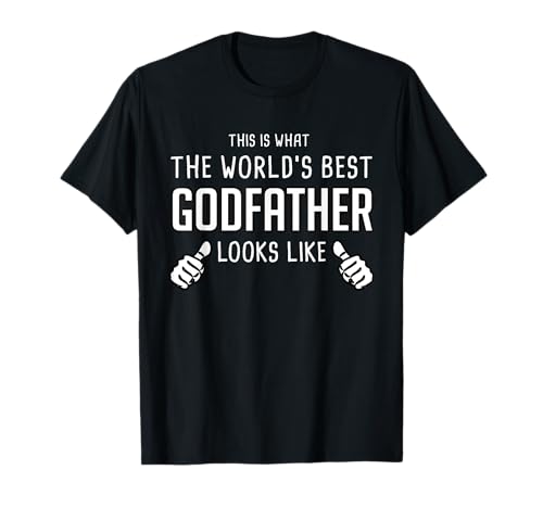 What The Worlds Best Godfather Looks Like - Godfather Shirt T-Shirt