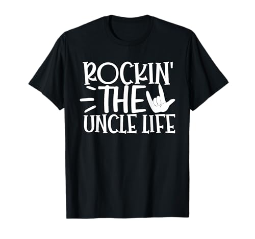 Rockin' the Uncle Life - Cool Uncle Vibes T-Shirt