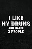  Comic Drawing Book - I Like My Drums And Maybe 3 People Drummer Drum Djembe Lover Nice: Create, Write Stories Your Own Comics,Cartoon / Blank Comic ... Beginner Artist, Kids and Adults to Unleash C