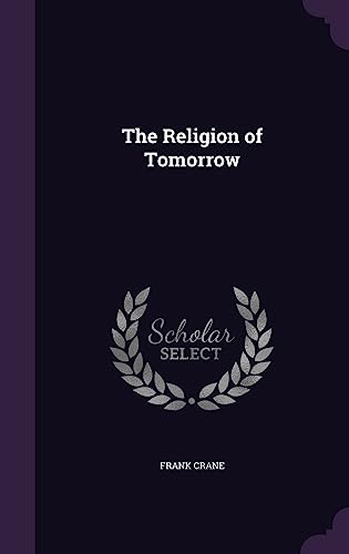 The Religion of Tomorrow