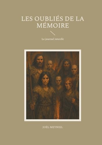 Les Oubliés de la mémoire: Le journal interdit (French Edition)