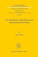 Der Einfluss Der Geldpolitik Auf Die Kapitalmarktentwicklung 3428061225 Book Cover