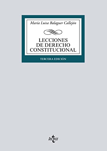 Lecciones de Derecho Constitucional (Derecho - Biblioteca Universitaria de Editorial Tecnos)