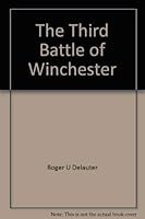 The Third Battle of Winchester (Virginia Civil War battles and leaders series) 1561901016 Book Cover