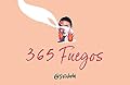 365 fuegos (Montena)