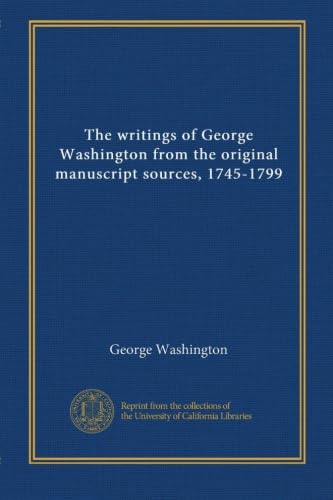 The writings of George Washington from the original manuscript sources, 1745-1799 (v.4)