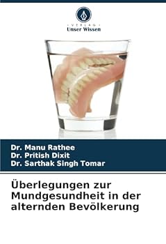 Überlegungen zur Mundgesundheit in der alternden Bevölkerung (German Edition)