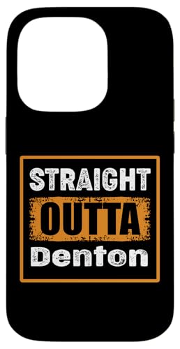 Straight Outta Denton Texas USA ���g�� �A���e�B�[�N�� ���B���e�[�W �X�}�z�P�[�X iPhone 14 Pro �p
