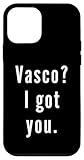 Installation facile Vasco? Je t’ai eu. Coque pour iPhone 12 mini