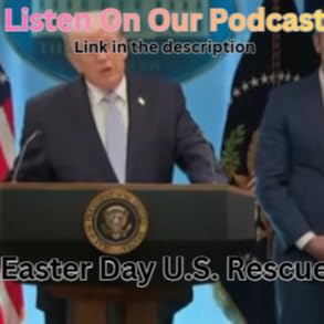 Trump Talks On Airmen Rescue In Iran On Easter Sunday