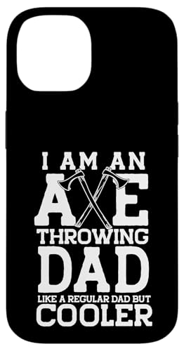 I AM AN AXE THROWING DAD LIKE A REGULAR DAD BUT COOLER! ミーム スマホケース iPhone 14 用