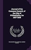 journal of the common council, of the city of philadelphia, for 1837-1838