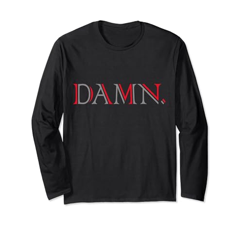 Damn Hip Hop Rap divertente uomo donna camicia T shirt T shirt T shirt Tee Maglia a Manica