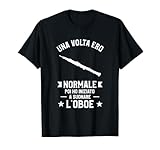 Photo Gallery una volta ero normale poi ho iniziato a suonare l oboe maglietta Photo Gallery una volta ero normale poi ho iniziato a suonare l oboe maglietta