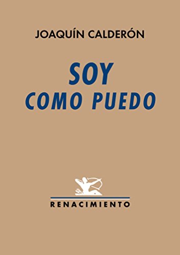 Soy como puedo (Renacimiento) Soy como puedo (Renacimiento)