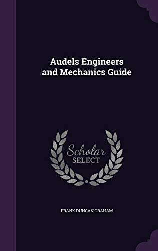 Audels Engineers and Mechanics Guide 1341990699 Book Cover