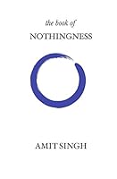 The Book of Nothingness 0692474250 Book Cover