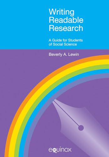 Writing Readable Research: A Guide for Students of Social Science (Equinox Textbooks and Surveys in Linguistics)