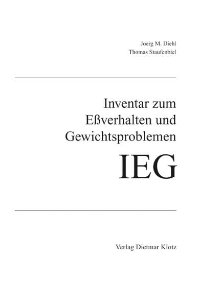 Inventar zum Essverhalten und Gewichtsproblemen IEG: Mit Auswertungsprogramm
