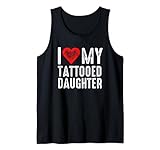 Photo Gallery i love my tattooed daughter canotta Photo Gallery i love my tattooed daughter canotta