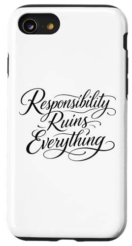 Sarcasm Responsibility Ruins Everything Funny ���f�B�[�X �X�}�z�P�[�X iPhone SE (2020) / 7 / 8 �p