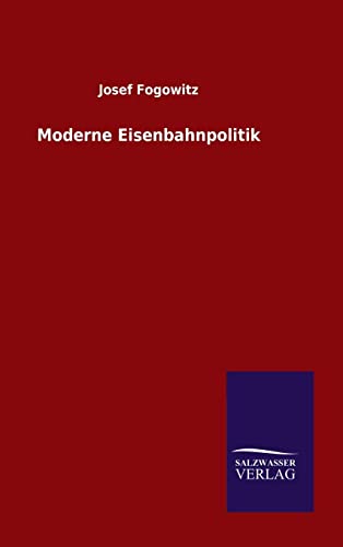 Moderne Eisenbahnpolitik (German Edition)