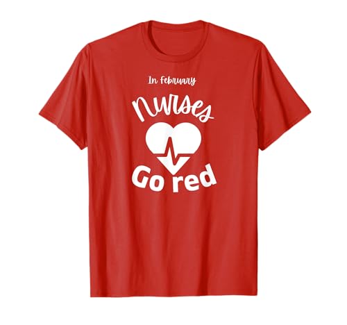 En febrero Enfermeras Go Red American Heart Health Month Gifts Camiseta