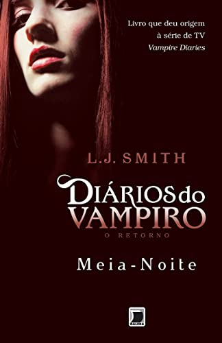 Meia Noite Diarios Do Vampiro Vol 7 O Retorno
