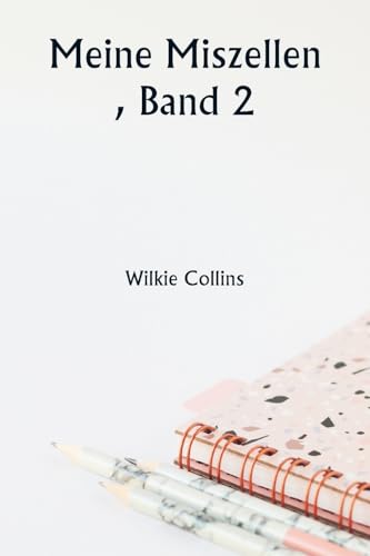Meine Miszellen , Band 2 (German Edition)