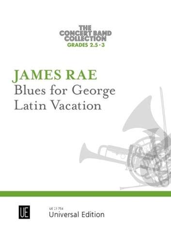 James Rae - Blues for George - Latin Vacation vol 4: for concert band