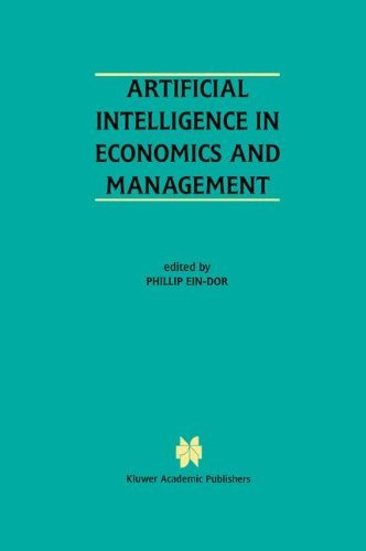 Artificial Intelligence in Economics and Managment: An Edited Proceedings on the Fourth International Workshop: AIEM4 Tel-Aviv, Israel, January 8–10, 1996 (English Edition)