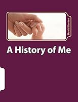 A History of Me 1542382629 Book Cover