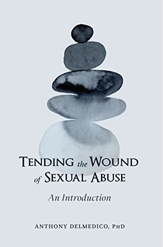 Tending The Wound Of Sexual Abuse: An Introduction #TOP19
