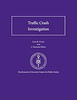 Traffic Crash Investigation 1711470961 Book Cover