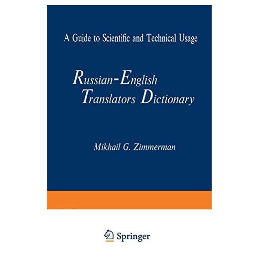 Russian-English Translators Dictionary: A Guide to Scientific and Technical Usage